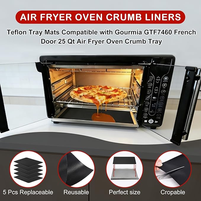 5 Pcs Reusable Air Fryer Crumb Tray Liners Compatible with Gourmia GTF7460 Toaster Oven Air Fryer Combo, Heat Resistant Nonstick Teflon Drip Pan Liners for Gourmia Accessories