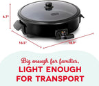 Dash Family Size Skillet - Electric Skillet for Multi-Purpose Cooking - Nonstick Cooking Surface - Tempered Glass Lid & Cool-Touch Handles - 6-Quart Capacity, Makes 24 Cups - 14", Black